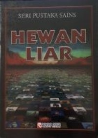 Image of Seri Pustaka Sains : Hewan Liar