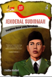 Image of JENDERAL SUDIRMAN  : Panglima Besar yang Bersahaja
