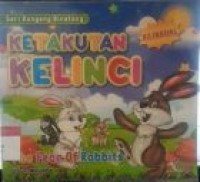 Image of Ketakutan Kelinci ; The Fear Of Rabbits