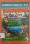 Sangkuriang : Asal Mula Gunung Tangkuban Perahu