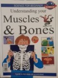 Understanding Muscles & Bones
