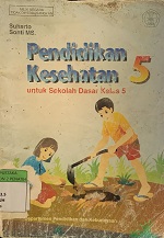 Pendidikan kesehatan untuk sekolah dasar kelas 5