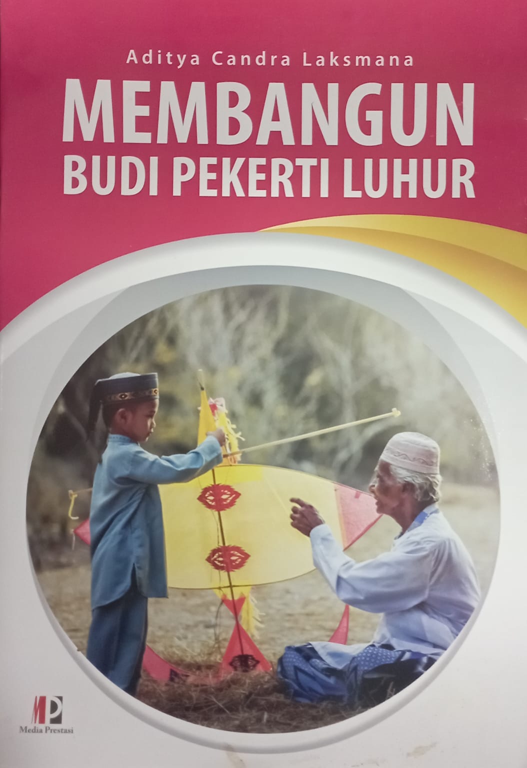 Membangun Budi Pekerti Luhur