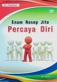 Enam Resep Jitu Percaya Diri
