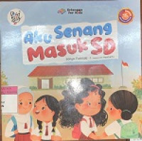 Image of Aku Senang Masuk SD