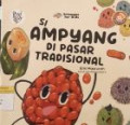 Si Ampyang di Pasar Tradisional