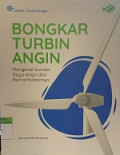 Bongkar Turbin Angin : Mengenal Sumber Daya Angin dan Pemanfaatannya