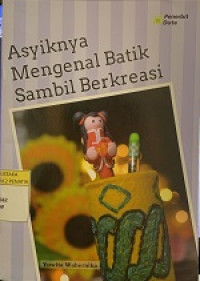 Image of Asyiknya Mengenal Batik sambil Berkreasi