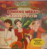 Image of Cerita Klasik Nusantara Populer Bawang Merah Bawang Putih