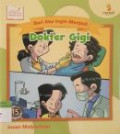 Seri : Aku Ingin Menjadi Dokter Gigi