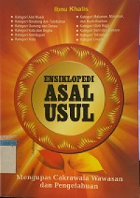 Image of ENSIKLOPEDIA ASAL USUL  Mengupas Cakrawala Wawasan dan Pengetahuan