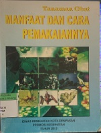 Image of Tanaman Obat MANFAAT DAN CARA PEMAKAIANNYA
