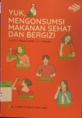 Yuk, Mengonsumsi Makanan Sehat dan Bergizi