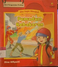 Aku Ingin Menjadi Pemadam Kebakaran