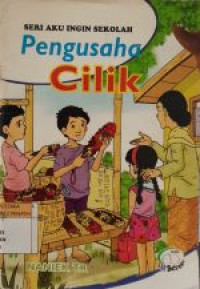 Image of SERI AKU INGIN SEKOLAH : Pengusaha Cilik