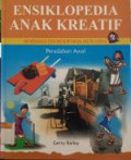 Ensiklopedia Anak Kreatif Menemukan dan Menciptakan Hasta Karya Peradaban Awal