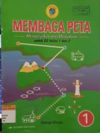 Image of MEMBACA PETA : Mengerjakan dan Memahami untuk SD kelas 1 dan 2