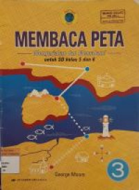 Image of MEMBACA PETA : Mengerjakan dan Memahami untuk SD Kelas 5 dan 6