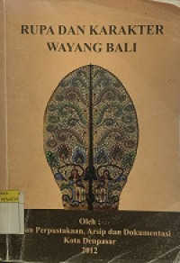 Image of RUPA DAN KARAKTER WAYANG BALI