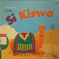 Image of Seri Teman Kita : Cerita Si Kiswa