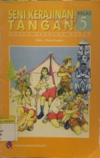 Image of SENI KERAJINAN TANGAN UNTUK SEKOLAH DASAR KELAS 5