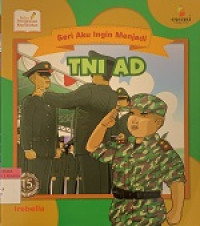 Image of Seri Aku Ingin Menjadi : TNI AD