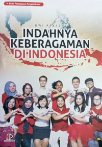 Indahnya Keberagaman Di Indonesia