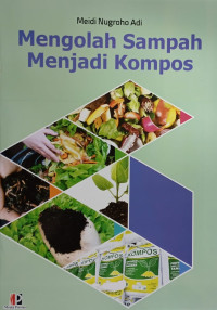 Mengolah Sampah Menjadi Kompos