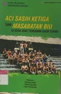 Aci Sasih Ketiga dan Masabatan Batu di Desa Adat Tenganan Dauh Tukad