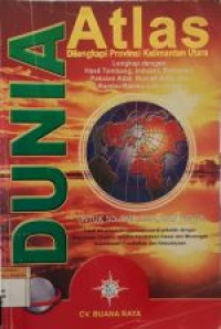 Image of Atlas Dunia Di Lengkapi Provinsi Kalimantan Utara