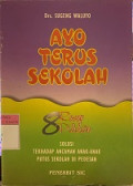 Ayo Terus Sekolah
