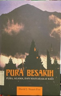 Image of PURA BESAKIH PURA, AGAMA, DAN MASYARAKAT BALI