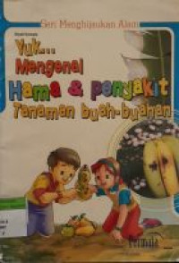 Image of Yuk... Mengenal Hama & Penyakit Tanaman buah-buahan