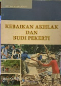 KEBAIKAN AKHLAK DAN BUDI PEKERTI