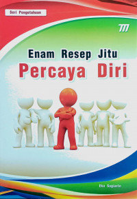 Enam Resep Jitu Percaya Diri