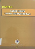 DAFTAR TAJUK SUBYEK UNTUK PERPUSTAKAAN