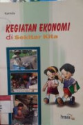 KEGIATAN EKONOMI di Sekitar Kita
