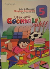 Image of Buku seri persiapan olimpiade matematika utak-atik geometri yuk!!