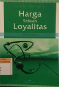 Harga Sebuah Loyalitas