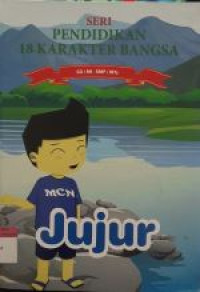 Image of SERI PENDIDIKAN 18 KARAKTER BANGSA : Jujur