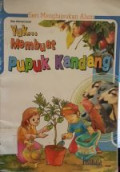 Yuk... Membuat Pupuk Kandang