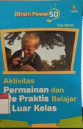 Aktivitas Permainan dan Ide Praktis Belajar di Luar kelas: Seri Brain Power