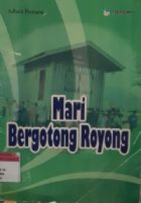 Image of Mari Bergotong Royong