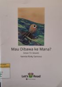 Image of Mau Dibawa ke Mana ?