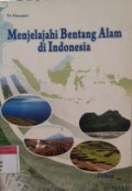 Menjelajahi Bentang Alam di Indonesia