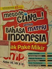 Image of Metode Cling Semua Materi Bahasa Indonesia Gak Pake Mikir SMP