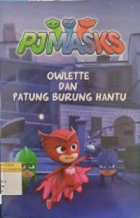 Image of Owlette dan Patung Burung Hantu