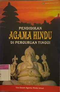 Image of PENDIDIKAN AGAMA HINDU DI PERGURUAN TINGGI