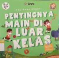 Image of Pentingnya Main di Luar Kelas