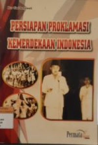 Image of PERSIAPAN PROKLAMASI KEMERDEKAAN INDONESIA